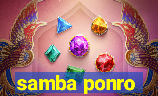 samba ponro